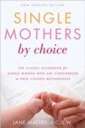 Single Mothers by Choice