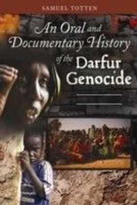 Oral and Documentary History of the Darfur Genocide [Two Volumes]
