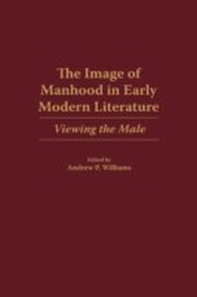 Image of Manhood in Early Modern Literature