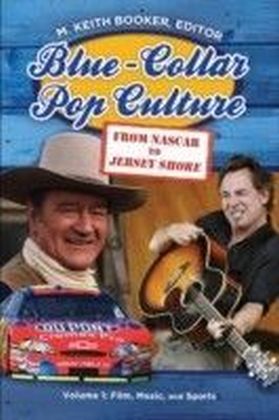 Blue-Collar Pop Culture