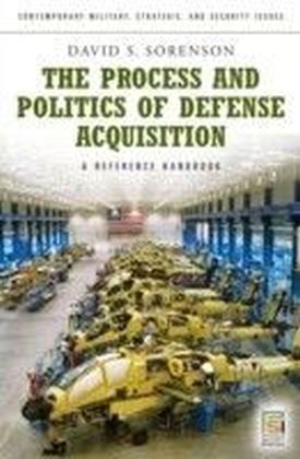 Process and Politics of Defense Acquisition