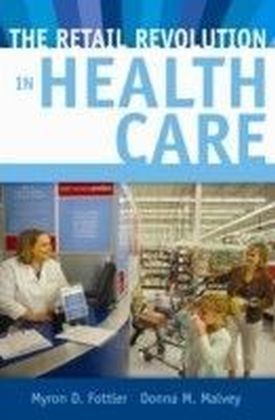 Retail Revolution in Health Care