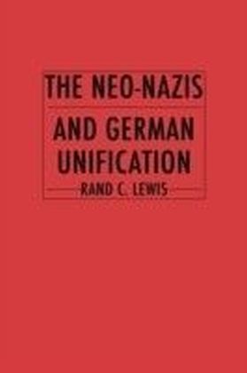 Neo-Nazis and German Unification