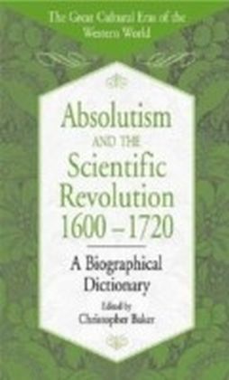 Absolutism and the Scientific Revolution, 1600-1720