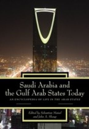 Saudi Arabia and the Gulf Arab States Today