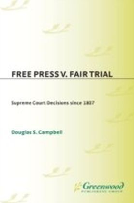 Free Press v. Fair Trial