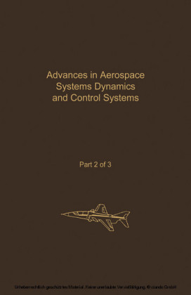 Control and Dynamic Systems V32: Advances in Aerospace Systems Dynamics and Control Systems Part 2 of 3