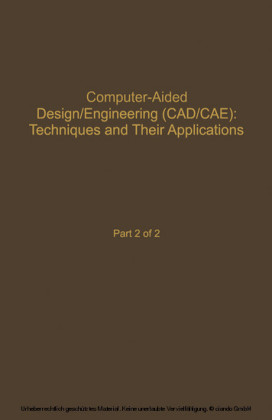 Control and Dynamic Systems V59: Computer-Aided Design/Engineering (Cad/Cae) Techniques And Their Applications Part 2 of 2
