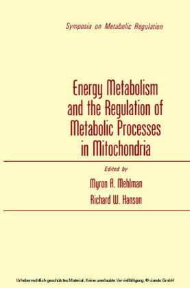 Energy Metabolism and the Regulation of Metabolic Processes in Mitochondria
