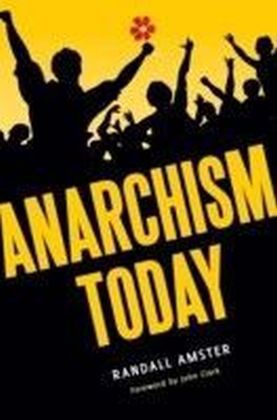 Anarchism Today