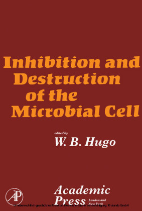 Inhibition and Destruction of the Microbial Cell