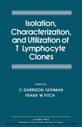 Isolation Characterization, and Utilization of T Lymphocyte Clones