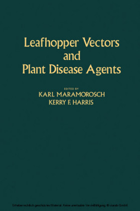 Leafhopper Vectors and Plant Disease Agents