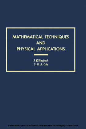 Mathematical Techniques and Physical Applications