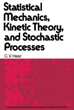 Statistical Mechanics, Kinetic theory, and Stochastic Processes