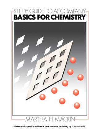 Study Guide to Accompany Basics for Chemistry