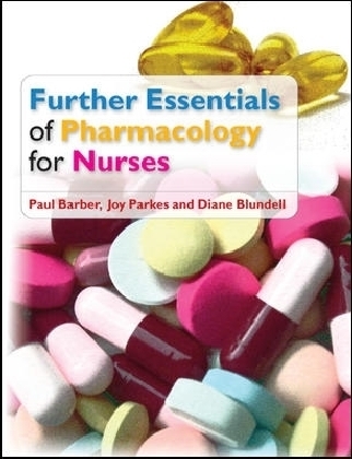 Further Essentials Of Pharmacology For Nurses