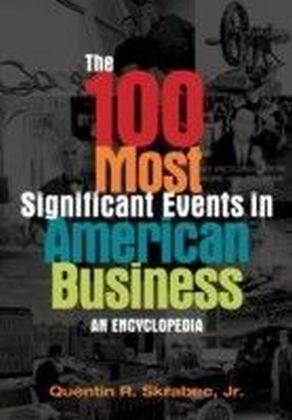 100 Most Significant Events in American Business