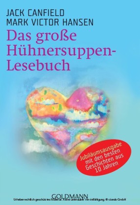 Das große Hühnersuppen-Lesebuch