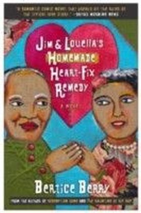 Jim and Louella's Homemade Heart-Fix Remedy