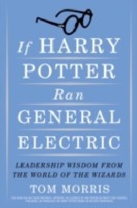 If Harry Potter Ran General Electric