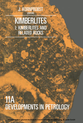 Kimberlites I : Kimberlites and Related Rocks