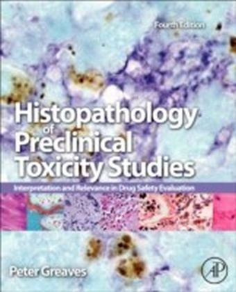 Histopathology of Preclinical Toxicity Studies