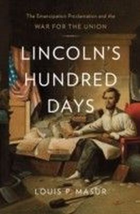 Lincoln's Hundred Days