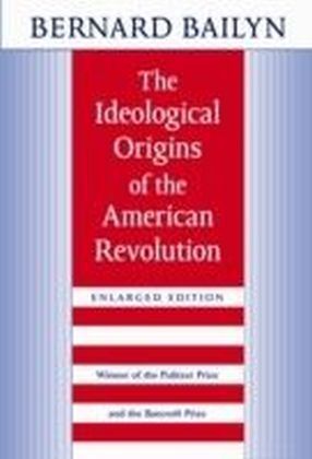 Ideological Origins of the American Revolution, Enlarged Edition