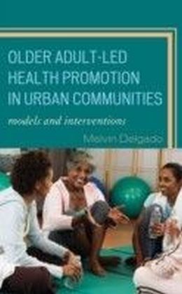 Older Adult-Led Health Promotion in Urban Communities