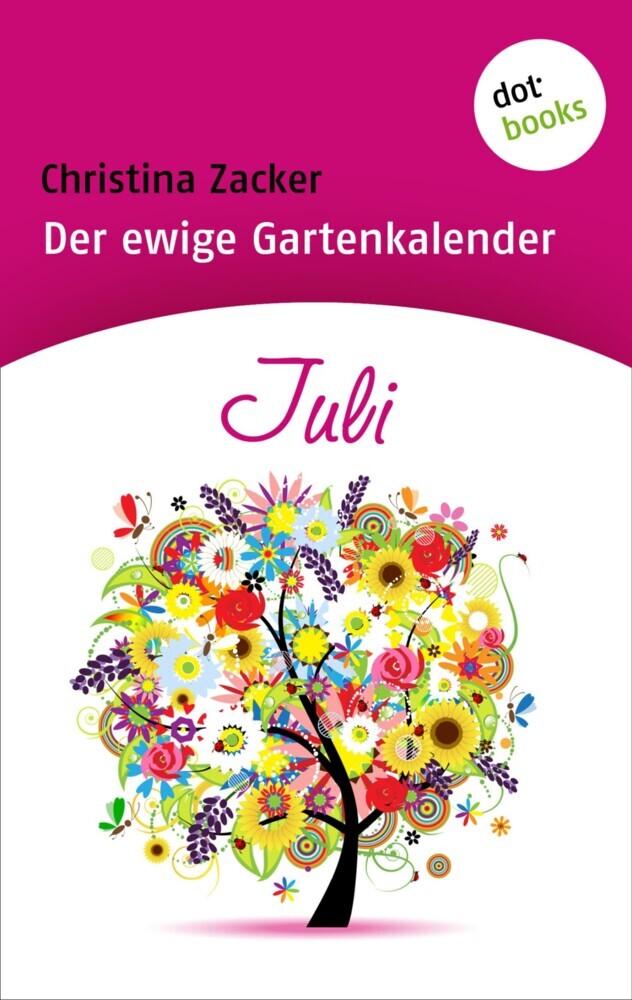 Der ewige Gartenkalender - Band 7: Juli main product photo