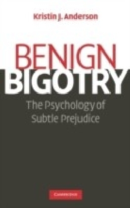 Benign Bigotry