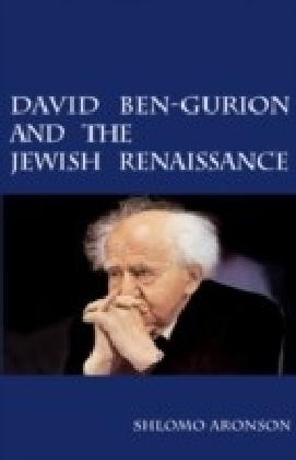 David Ben-Gurion and the Jewish Renaissance