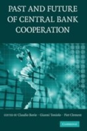 Past and Future of Central Bank Cooperation
