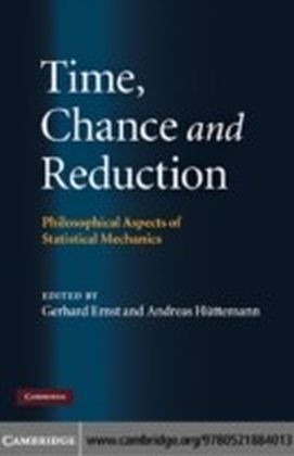 Time, Chance, and Reduction