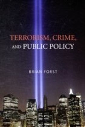 Terrorism, Crime, and Public Policy