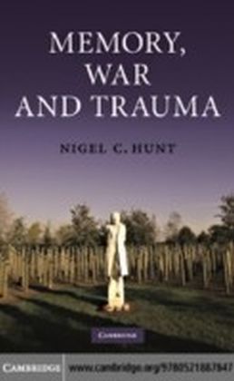 Memory, War and Trauma