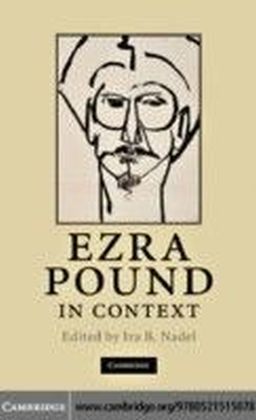 Ezra Pound in Context