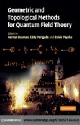 Geometric and Topological Methods for Quantum Field Theory