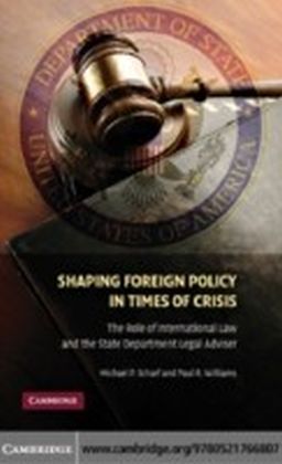Shaping Foreign Policy in Times of Crisis