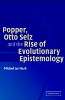 Popper, Otto Selz and the Rise Of Evolutionary Epistemology main product photo