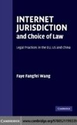 Internet Jurisdiction and Choice of Law