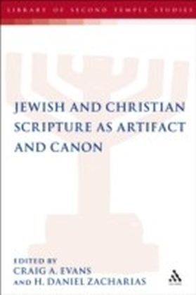 Jewish and Christian Scripture as Artifact and Canon