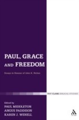 Paul, Grace and Freedom