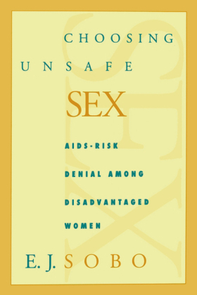 Choosing Unsafe Sex