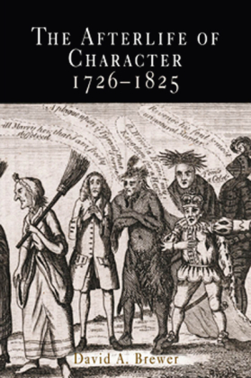 Afterlife of Character, 1726-1825