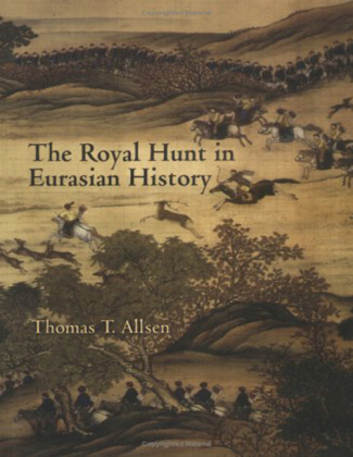 Royal Hunt in Eurasian History