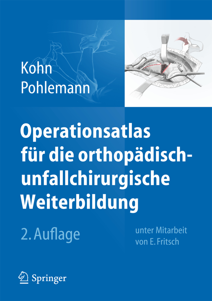 Operationsatlas für die orthopädisch-unfallchirurgische Weiterbildung main product photo