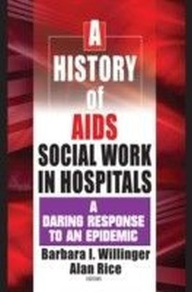 History of AIDS Social Work in Hospitals