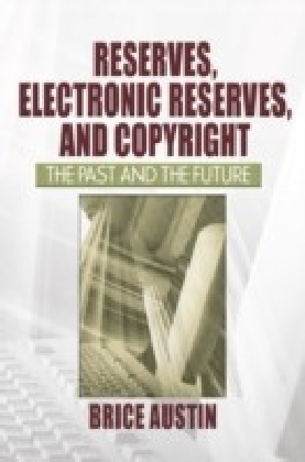 Reserves Electronic Reserves and Copyright